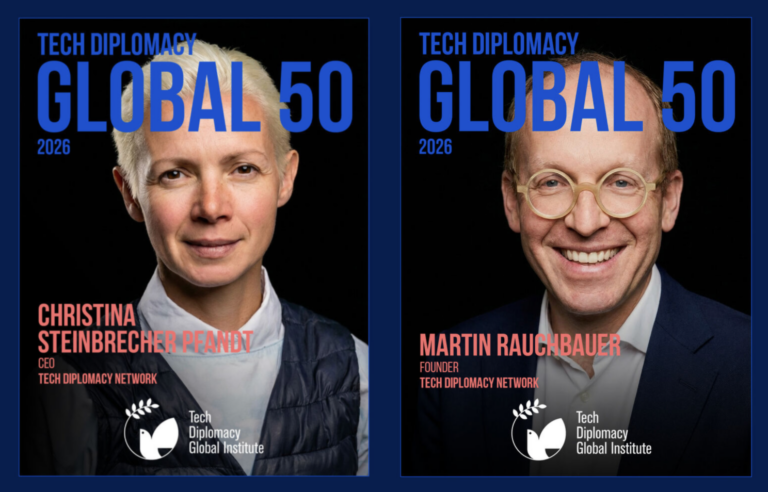 We are pleased to announce that Tech Diplomacy Network’s Co-Director and Founder Martin Rauchbauer, and CEO Christina Steinbrecher-Pfandt, have been recognized amongst the world’s 50 most influential leaders in tech diplomacy by the Tech Diplomacy Global Institute. This group of individuals advances policy, digital governance, and international cooperation, and encompasses ministers, ambassadors, civil society leaders, UN officials, and more across five continents.